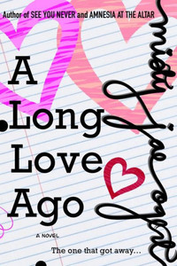 A Long Love Ago A Long Love Ago
