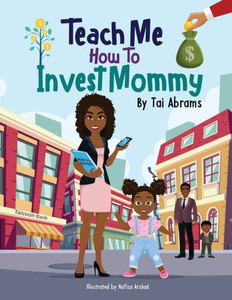 Teach Me How To Invest Mommy