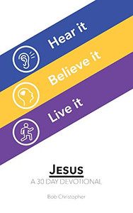 Jesus: A 30 Day Devotional