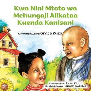Kwa Nini Mtoto Wa Mchungaji Alikataa Kuenda Kanisani (Swahili Edition)