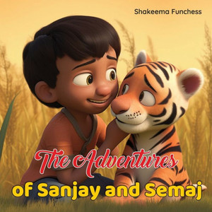 The Adventures Of Sanjay And Semaj The Adventures Of Sanjay And Semaj