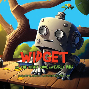Widget And The Night Owl And Early Bird Widget And The Night Owl And Early Bird