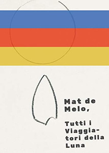 Tutti i Viaggiatori della Luna (Italian Edition)