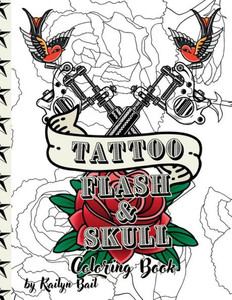 Tattoo Flash And Skull Coloring Book