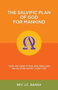 The Salvific Plan Of God For Mankind The Salvific Plan Of God For Mankind