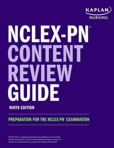 Nclex-Pn Content Review Guide: Preparation For The Nclex-Pn Examination