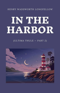 In The Harbor (Ultima Thule - Part 2) In The Harbor (Ultima Thule - Part 2)