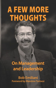 A Few More Thoughts: On Management And Leadership A Few More Thoughts: On Management And Leadership