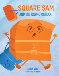 Square Sam And The Round School Square Sam And The Round School