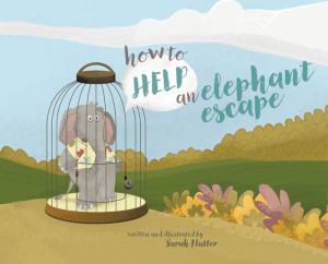 How To Help An Elephant Escape How To Help An Elephant Escape