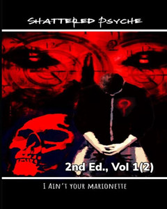 Shattered Psyche 2Nd Ed., Vol 1(2) Shattered Psyche 2Nd Ed., Vol 1(2)