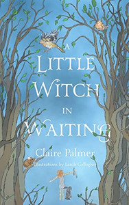A Little Witch In Waiting A Little Witch In Waiting