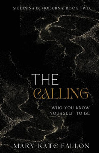 The Calling: Who You Know Yourself To Be The Calling: Who You Know Yourself To Be