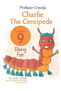 Professor Crawly's - Lesson 9: Being Fair Professor Crawly's - Lesson 9: Being Fair