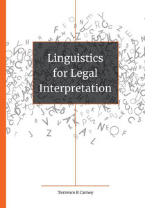 Linguistics For Legal Interpretation Linguistics For Legal Interpretation