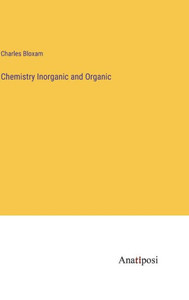 Chemistry Inorganic And Organic Chemistry Inorganic And Organic