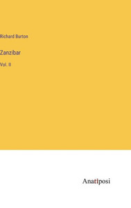 Zanzibar: Vol. Ii Zanzibar: Vol. Ii