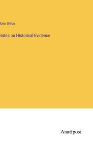 Notes On Historical Evidence