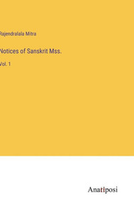 Notices Of Sanskrit Mss.: Vol. 1