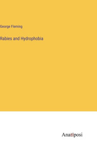 Rabies And Hydrophobia Rabies And Hydrophobia
