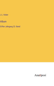 Album: Eilfter Jahrgang 23. Band (German Edition)
