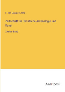 Zeitschrift Für Christliche Archäologie Und Kunst: Zweiter Band (German Edition) Zeitschrift Für Christliche Archäologie Und Kunst: Zweiter Band (German Edition)