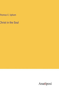 Christ In The Soul Christ In The Soul