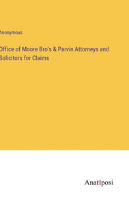 Office Of Moore Bro's & Parvin Attorneys And Solicitors For Claims Office Of Moore Bro's & Parvin Attorneys And Solicitors For Claims
