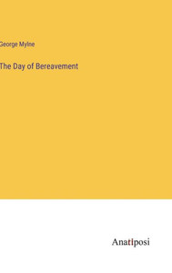 The Day Of Bereavement The Day Of Bereavement