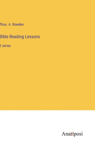 Bible Reading Lessons: 2 Series Bible Reading Lessons: 2 Series