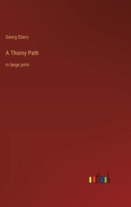 A Thorny Path: In Large Print