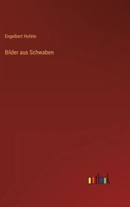 Bilder Aus Schwaben (German Edition)