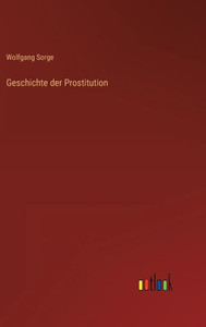 Geschichte Der Prostitution (German Edition)