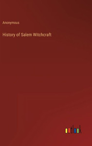 History Of Salem Witchcraft