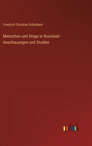Menschen Und Dinge In Russland - Anschauungen Und Studien (German Edition) Menschen Und Dinge In Russland - Anschauungen Und Studien (German Edition)