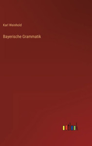 Bayerische Grammatik (German Edition)