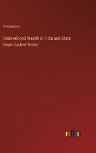 Undeveloped Wealth In India And State Reproductive Works