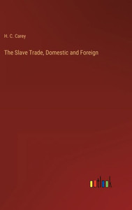 The Slave Trade, Domestic And Foreign