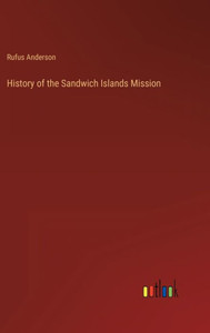 History Of The Sandwich Islands Mission
