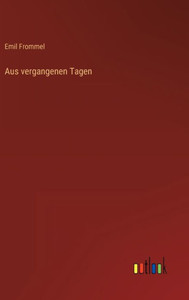 Aus Vergangenen Tagen (German Edition)