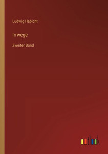 Irrwege: Zweiter Band (German Edition)