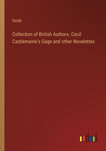 Collection Of British Authors. Cecil Castlemaine's Gage And Other Novelettes Collection Of British Authors. Cecil Castlemaine's Gage And Other Novelettes