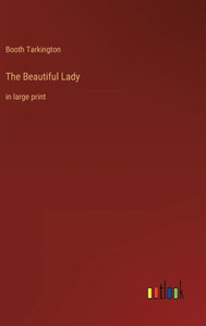 The Beautiful Lady: In Large Print