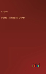 Plants Their Natual Growth Plants Their Natual Growth