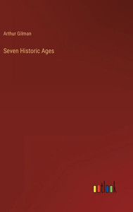Seven Historic Ages Seven Historic Ages