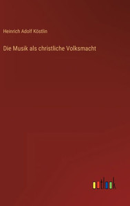 Die Musik Als Christliche Volksmacht (German Edition)