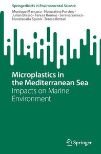 Microplastics In The Mediterranean Sea: Impacts On Marine Environment (Springerbriefs In Environmental Science)