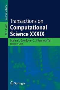 Transactions On Computational Science Xxxix (Lecture Notes In Computer Science, 13460) Transactions On Computational Science Xxxix (Lecture Notes In Computer Science, 13460)