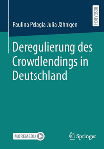 Deregulierung Des Crowdlendings In Deutschland (German Edition)