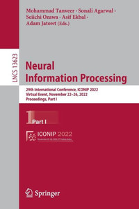 Neural Information Processing: 29Th International Conference, Iconip 2022, Virtual Event, November 2226, 2022, Proceedings, Part I (Lecture Notes In Computer Science, 13623)